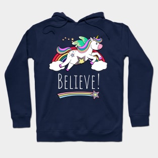 Flying Unicorn And Rainbow Inspirational Believe Hoodie